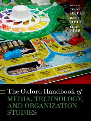 cover image of The Oxford Handbook of Media, Technology, and Organization Studies
